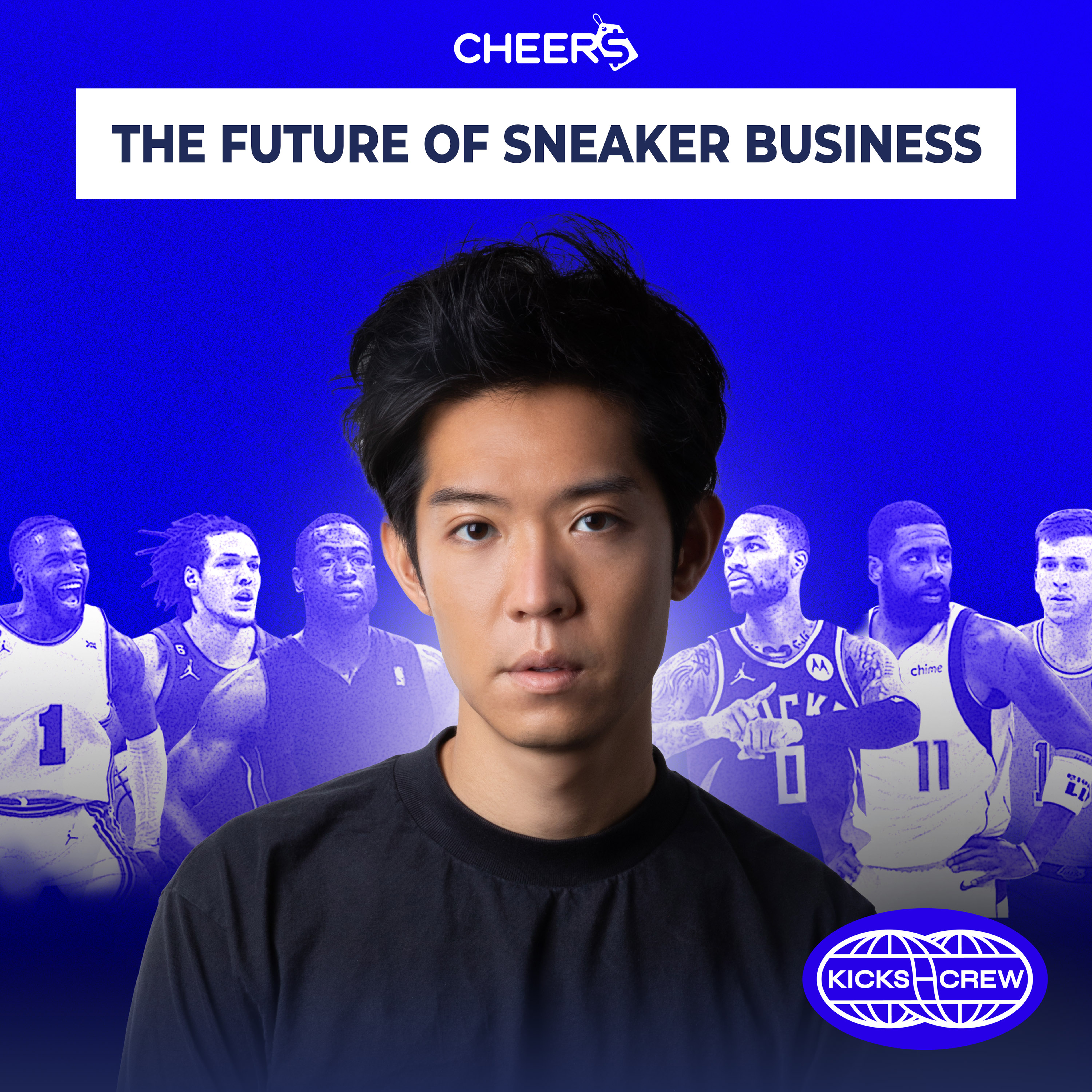 Cheers Pod 13: Ross Adrian Yip (KICKS CREW)